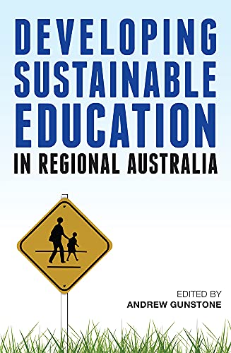 Book cover: "Developing Sustainable Education in Regional Australia" with school zone sign.