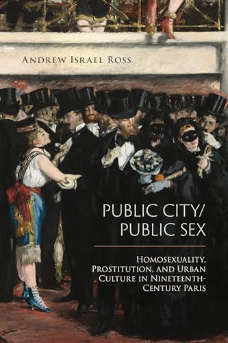 Book cover depicting 19th-century Parisians, titled “Public City/Public Sex.”