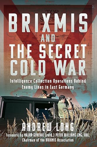 Book cover: "BRIXMIS and the Secret Cold War" with soldiers observing.