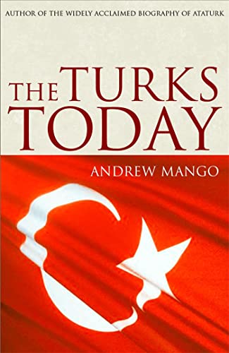 Book cover for The Turks Today by Andrew Mango featuring the Turkish flag.
