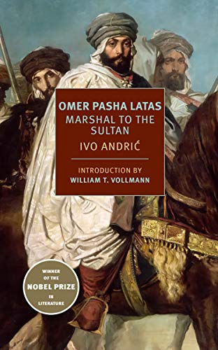 Book cover depicting Omer Pasha Latas, a bearded man in Ottoman military attire.