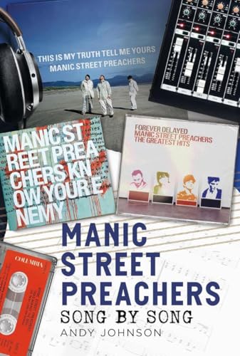 Book cover for “Manic Street Preachers: Song by Song” with band imagery.