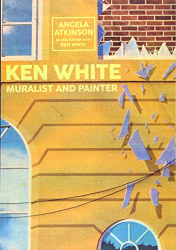 Book cover for “Ken White: Muralist and Painter” with abstract design.