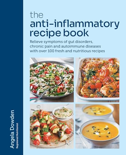 Book cover titled The Anti-Inflammatory Recipe Book showing four images of healthy prepared meals.