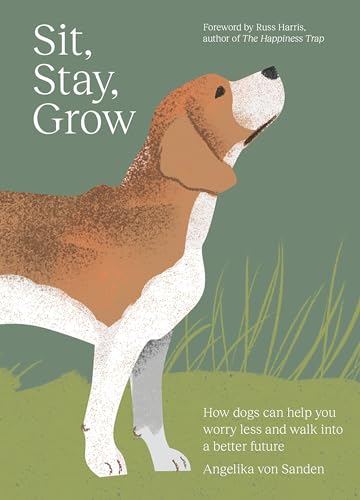 Book cover with illustrated dog and title “Sit, Stay, Grow.”