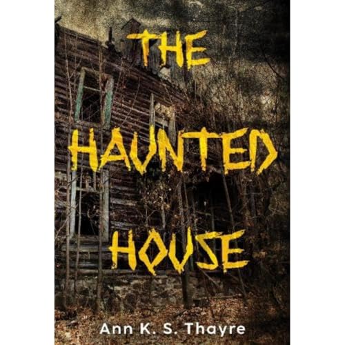Book cover: "The Haunted House" with a dilapidated house image.