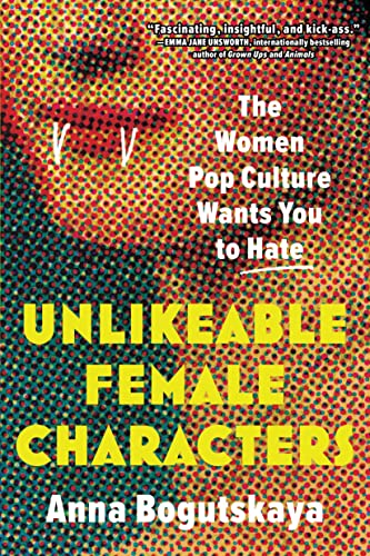 Book cover: "Unlikeable Female Characters" with colorful dotted background.