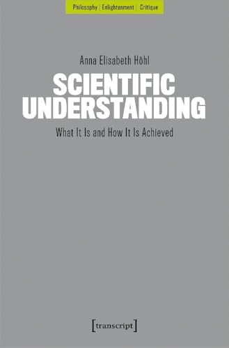 Book cover: "Scientific Understanding" by Anna Elisabeth Höhl, gray background.