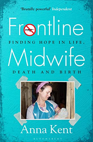 Book cover: āFrontline Midwifeā with a photo of a midwife and baby.