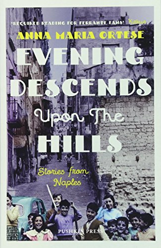 Book cover: Naples street scene with children, title "Evening Descends Upon The Hills".
