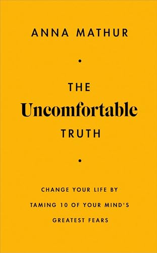 Yellow book cover with bold black text: "The Uncomfortable Truth" by Anna Mathur.