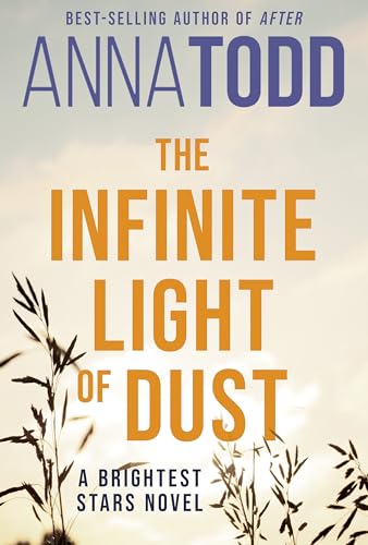 Book cover: “The Infinite Light of Dust” with golden text and wheat.