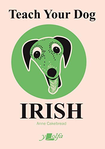 Book cover with illustrated green dog head and bold text: "Teach Your Dog Irish".