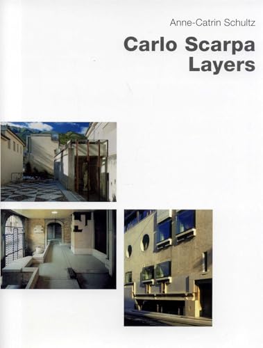Book cover for "Carlo Scarpa: Layers" with architectural photography.