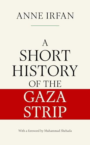 Book cover titled A Short History of the Gaza Strip by Anne Irfan.