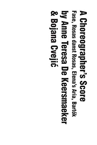 White book cover with black text: “A Choreographer’s Score: Fase.”