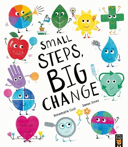 Book cover titled Small Steps, Big Change featuring colorful, smiling illustrated characters on white.