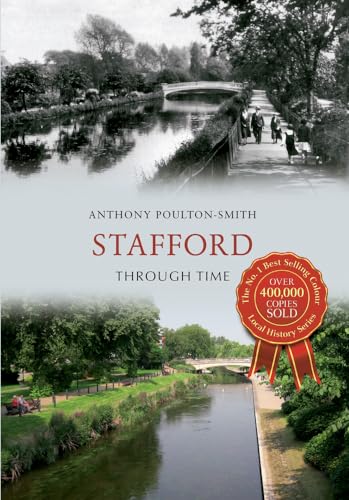 Book cover: "Stafford Through Time" with historical photos of a river landscape.