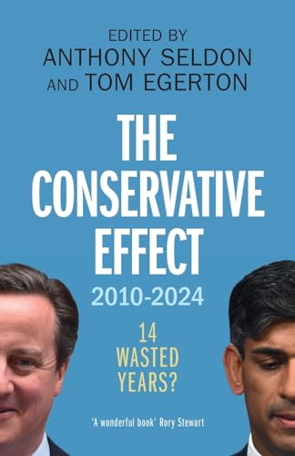 Book cover: “The Conservative Effect, 2010–2024” with portraits of Cameron and Sunak.