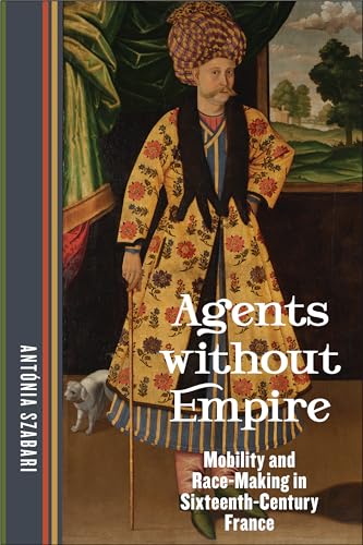 Book cover: portrait of a man in ornate clothing, title “Agents Without Empire.”