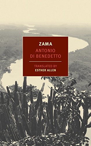 Book cover for Zama by Antonio di Benedetto, featuring a river landscape and cacti.