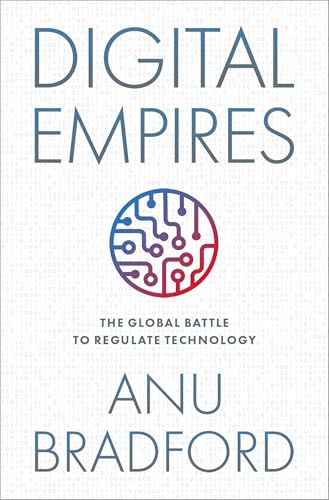 Book cover: "Digital Empires" by Anu Bradford, with circuit board graphic.