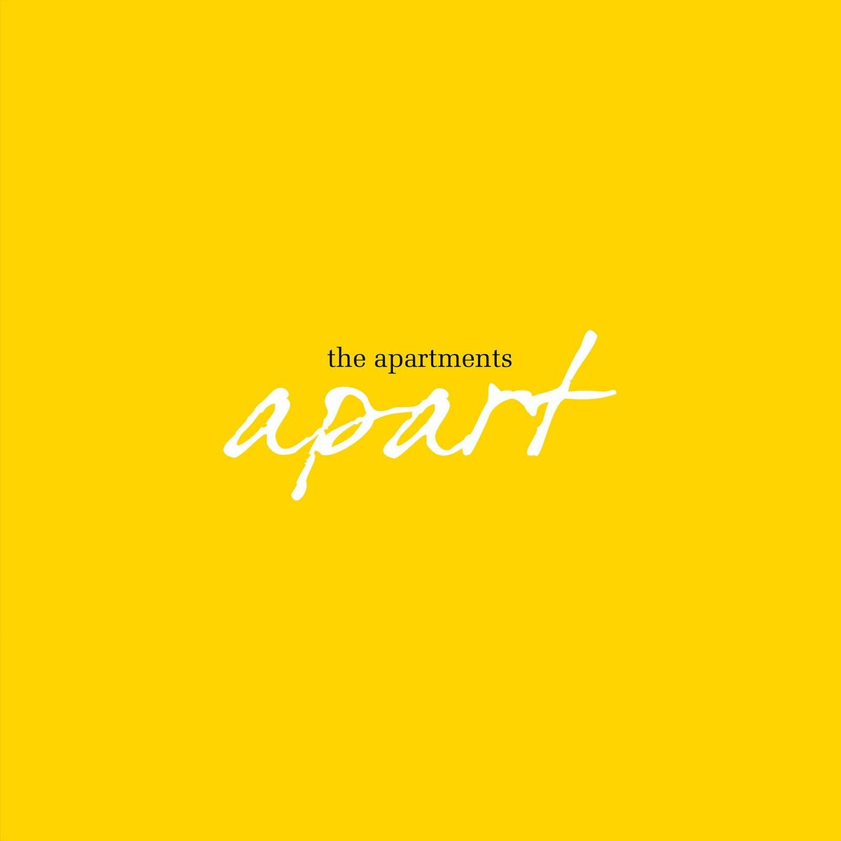 Yellow background with white cursive text reading "the apartments apart".