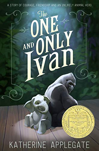 Book cover featuring a gorilla and elephant calf, titled "The One and Only Ivan.