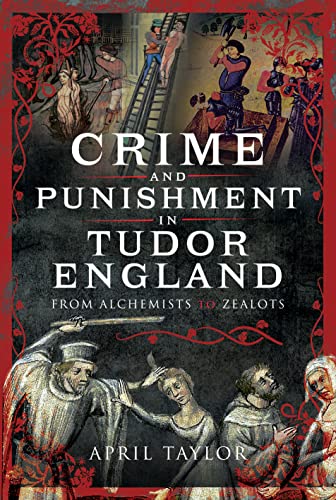Book cover depicting Tudor-era scenes of crime, punishment, and religious figures.