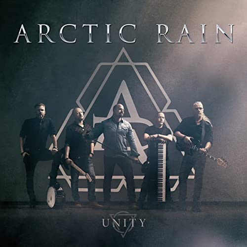 Album cover for Arctic Rain's Unity featuring five band members and a geometric logo.