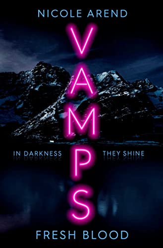 Book cover for "Vamps: Fresh Blood" with neon pink title over mountains.