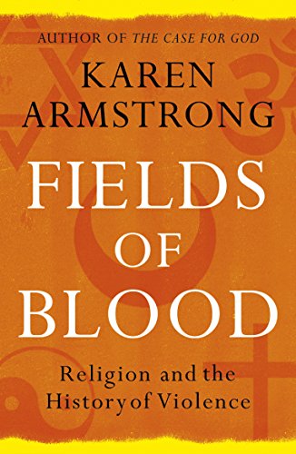 Book cover: "Fields of Blood" by Karen Armstrong, orange and brown tones.