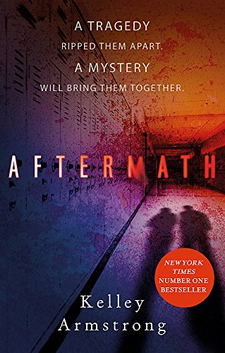 Book cover for Aftermath by Kelley Armstrong showing a shadowy school hallway and silhouettes.