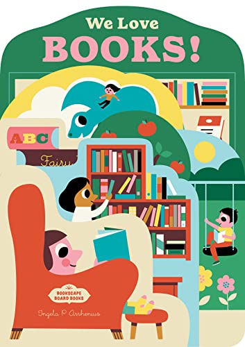 Colorful board book with illustrations and text celebrating a love for reading books.