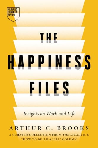 Book cover: "The Happiness Files" by Arthur C. Brooks, yellow and white design.