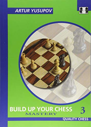 Book cover for Build Up Your Chess 3: Mastery by Artur Yusupov with chessboard graphic.