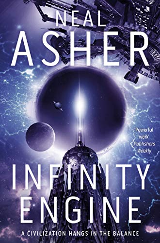 Book cover for Infinity Engine by Neal Asher featuring a space station and planets.