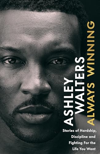 Book cover featuring a close-up portrait of Ashley Walters, titled "Always Winning".