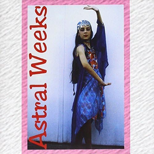 Album cover for Van Morrisonās āAstral Weeksā featuring a woman in flowing clothes.