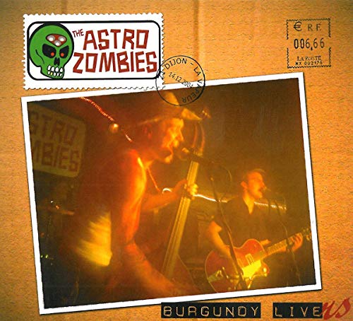 CD cover for "Astro Zombies - Burgundy Livers" featuring a band performing.