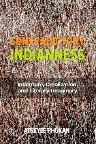 Book cover: "Contradictory Indianness: Indenture" with a textured, grassy background.