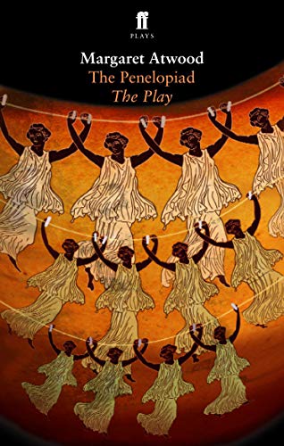 Book cover for “The Penelopiad” depicting women in flowing robes dancing.
