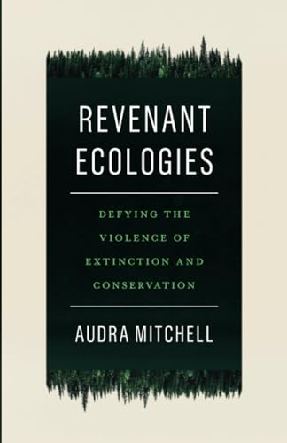 Book cover: “Revenant Ecologies” with dark green forest silhouette.
