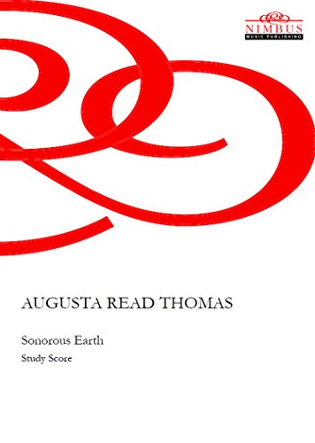 Augusta Read Thomas: Sonorous Earth for percussion quartet, playing bells from all over the world and orchestra (Nimbus Music Publishing NMP1024)