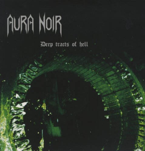 Album cover featuring Aura Noir logo and title over a dark green circular tunnel.