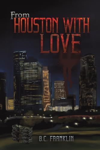 Book cover: Houston skyline with red text, "From Houston With Love.