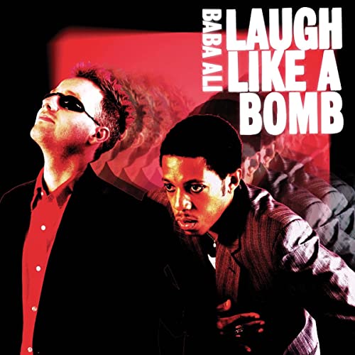 Album cover for Baba Ali’s “Laugh Like A Bomb” featuring two men.
