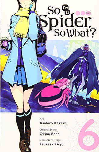 Manga volume 6 cover: girl in uniform, spider creature, and abstract background.