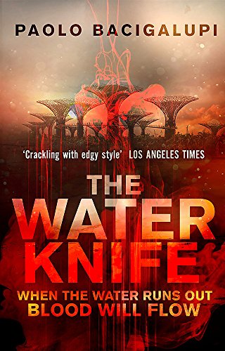 Book cover for "The Water Knife" with a desert and futuristic trees.
