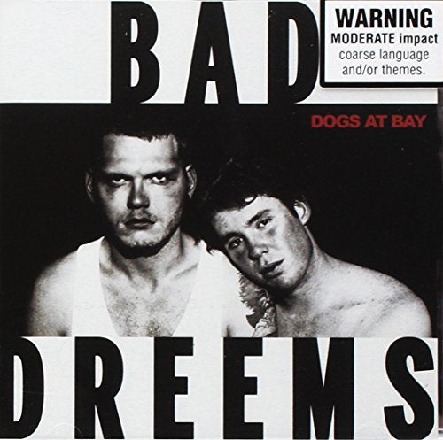 CD cover for Bad Dreems’ “Dogs At Bay” featuring two men.